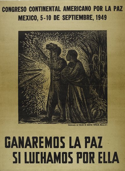 Taller de Gráfica Popular, « Congrès continental américain pour la paix », Mexique, septembre 1949 - repro affiche