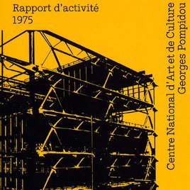 Bilans d'activité du Centre Pompidou depuis 1973