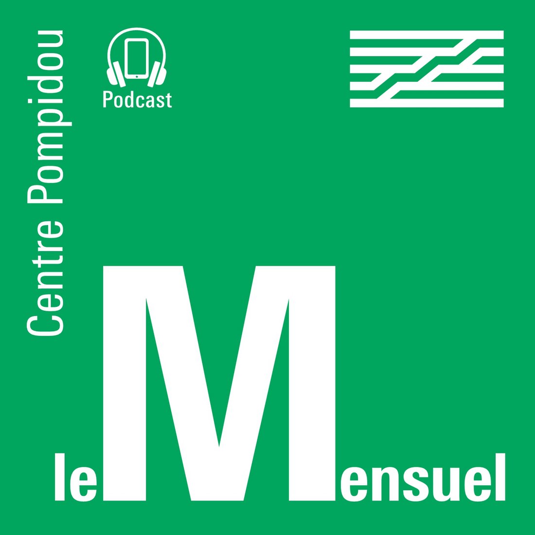 Podcasts Le Mensuel - The Centre Pompidou’s audio-magazine